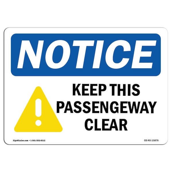 OSHA Sign, Keep This Passageway Clear, 18in X 12in Rigid Plastic, 12" W, 18" L, Landscape